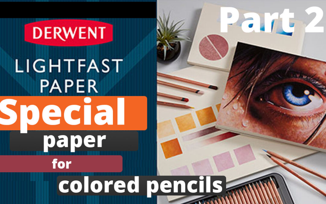 Derwent lightfast paper + colored pencils